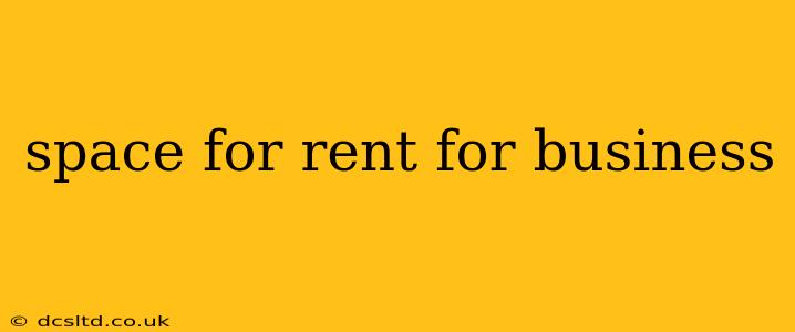 space for rent for business