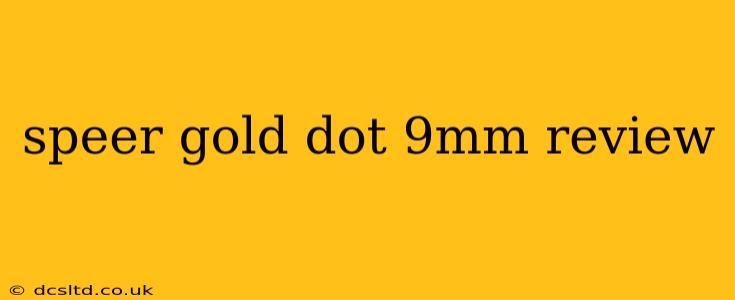 speer gold dot 9mm review