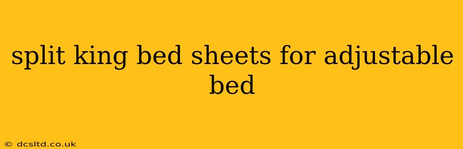 split king bed sheets for adjustable bed