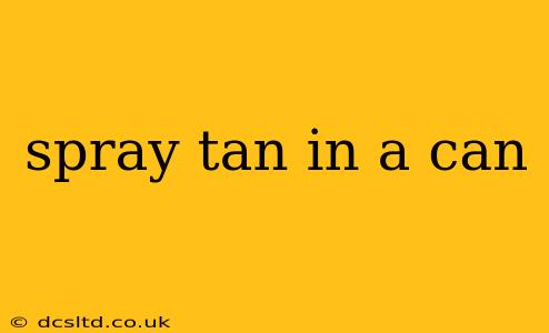 spray tan in a can