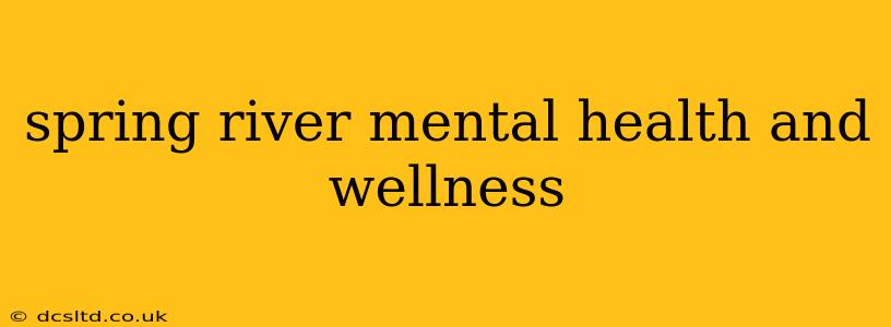 spring river mental health and wellness