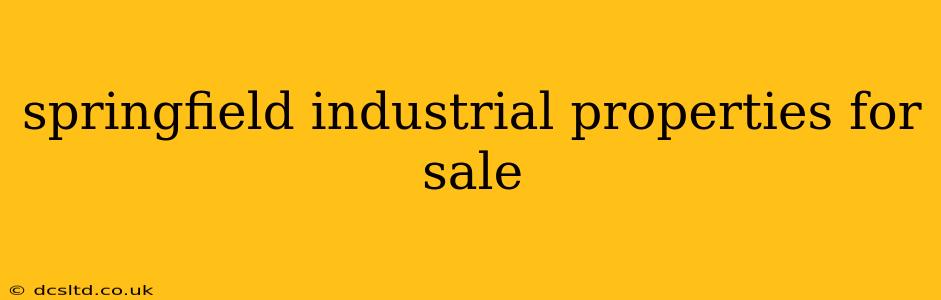 springfield industrial properties for sale