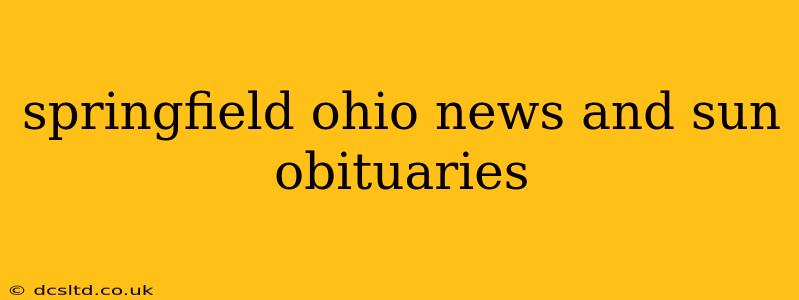 springfield ohio news and sun obituaries