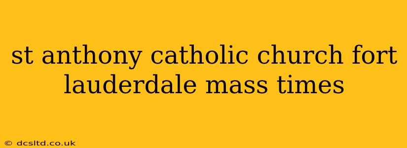 st anthony catholic church fort lauderdale mass times