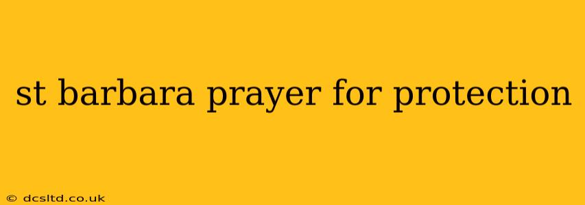 st barbara prayer for protection