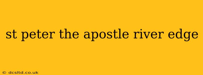 st peter the apostle river edge