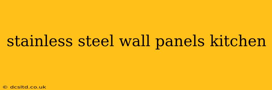stainless steel wall panels kitchen