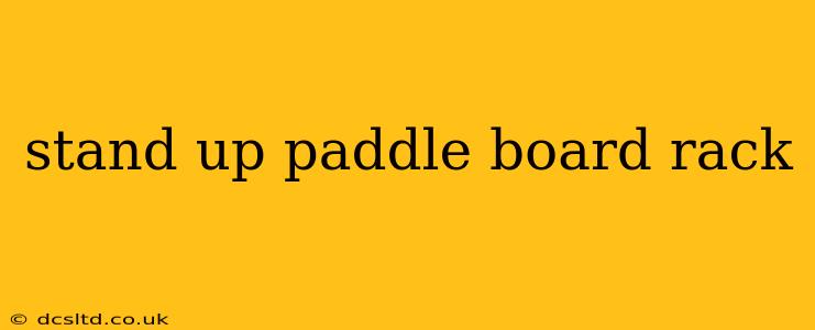 stand up paddle board rack