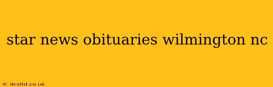 star news obituaries wilmington nc