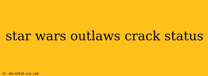 star wars outlaws crack status