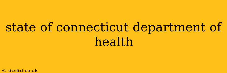 state of connecticut department of health