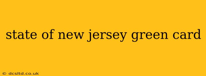 state of new jersey green card