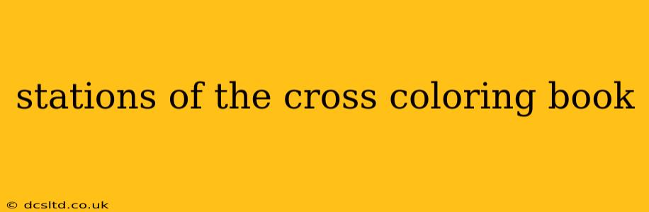 stations of the cross coloring book