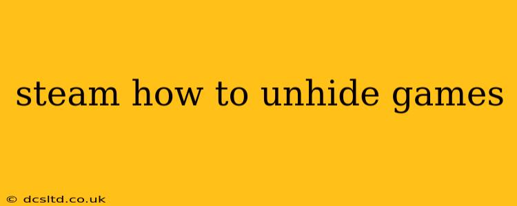 steam how to unhide games