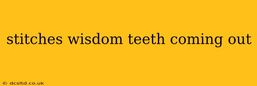 stitches wisdom teeth coming out