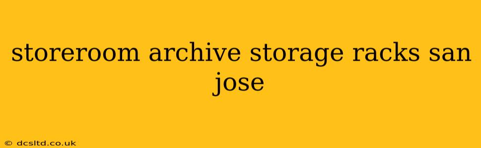 storeroom archive storage racks san jose