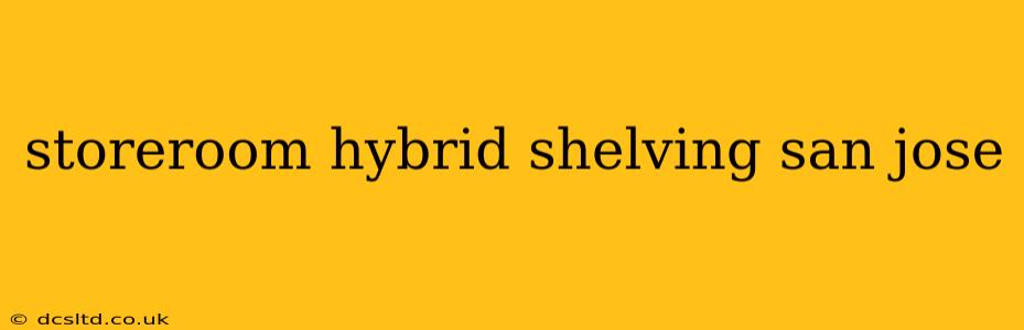 storeroom hybrid shelving san jose