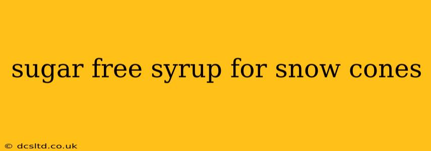 sugar free syrup for snow cones
