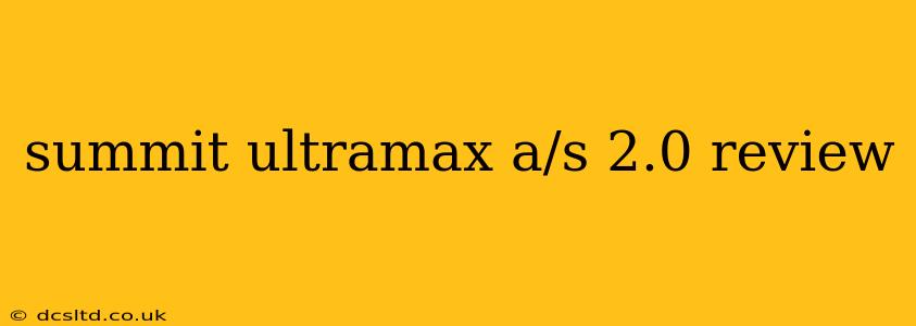 summit ultramax a/s 2.0 review