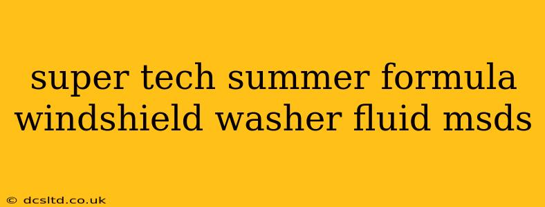 super tech summer formula windshield washer fluid msds