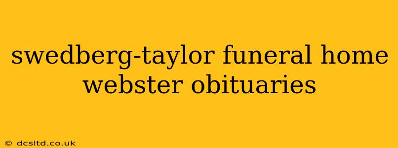 swedberg-taylor funeral home webster obituaries