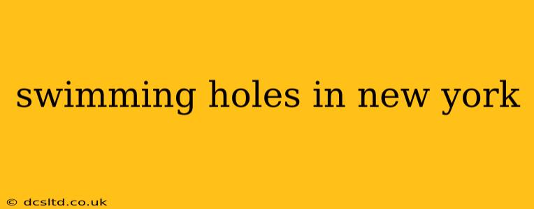 swimming holes in new york