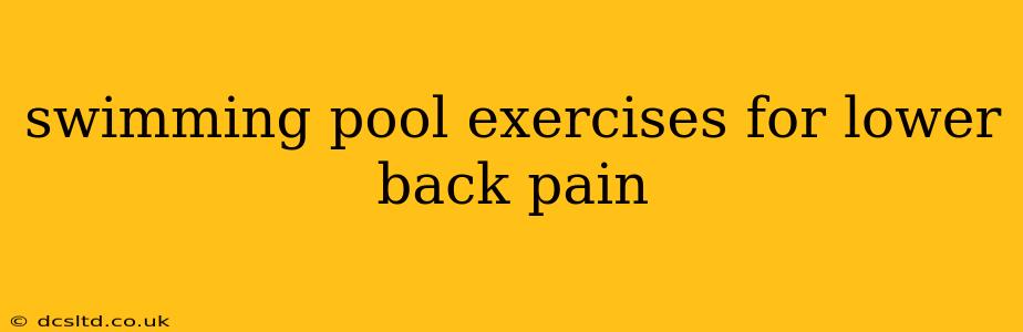 swimming pool exercises for lower back pain