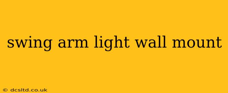 swing arm light wall mount