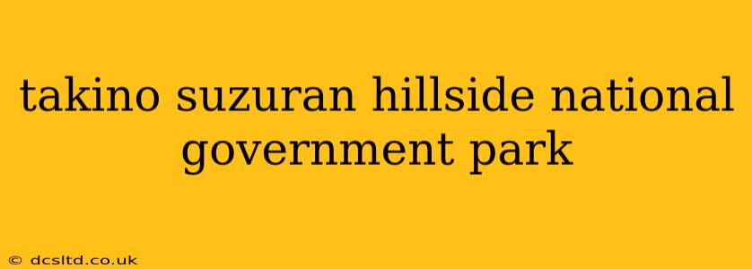 takino suzuran hillside national government park