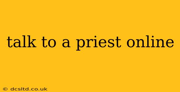 talk to a priest online