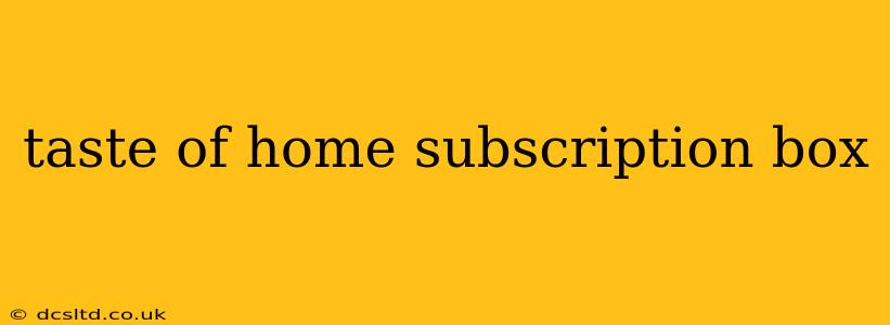 taste of home subscription box