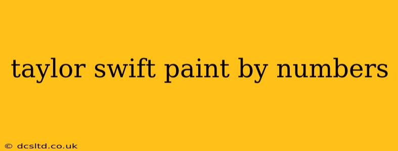 taylor swift paint by numbers