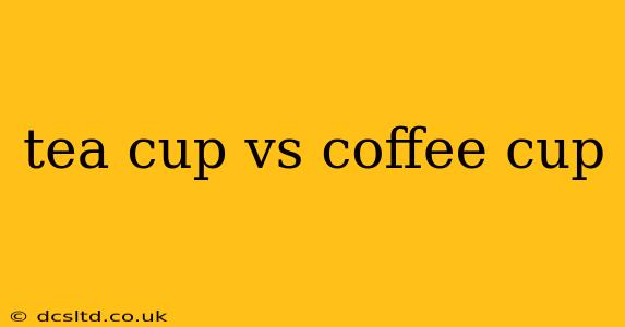 tea cup vs coffee cup