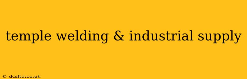 temple welding & industrial supply