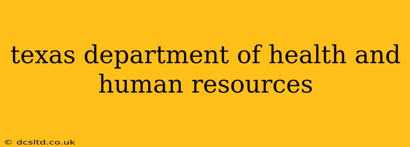 texas department of health and human resources