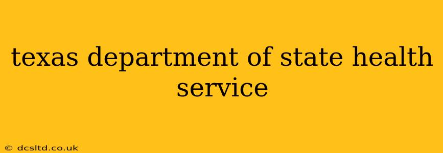 texas department of state health service