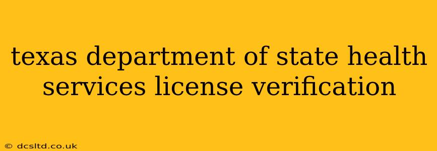 texas department of state health services license verification