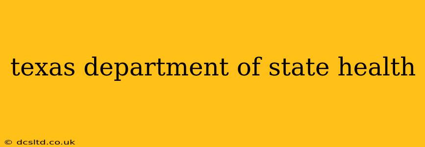 texas department of state health