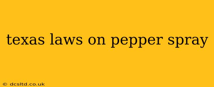 texas laws on pepper spray