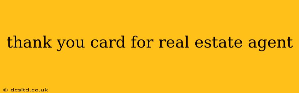 thank you card for real estate agent