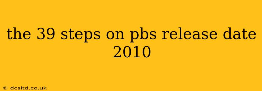 the 39 steps on pbs release date 2010