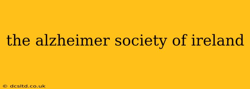 the alzheimer society of ireland