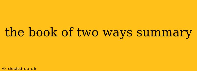 the book of two ways summary