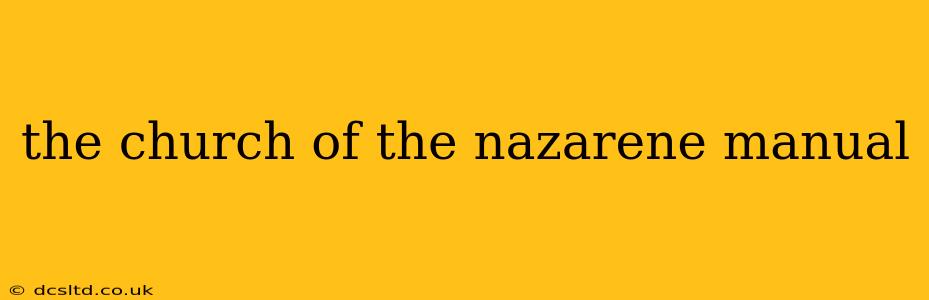the church of the nazarene manual