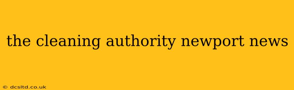 the cleaning authority newport news