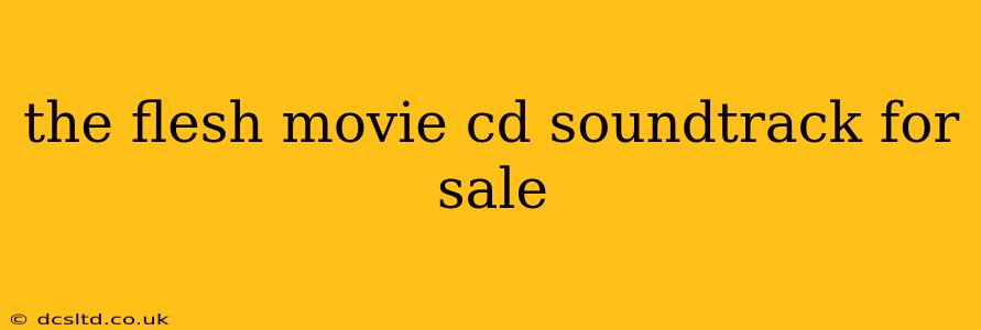 the flesh movie cd soundtrack for sale