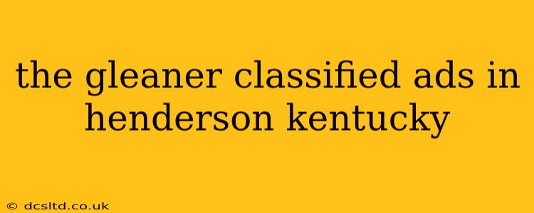 the gleaner classified ads in henderson kentucky