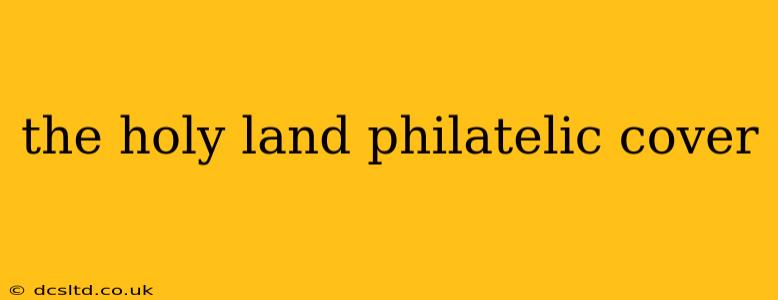the holy land philatelic cover