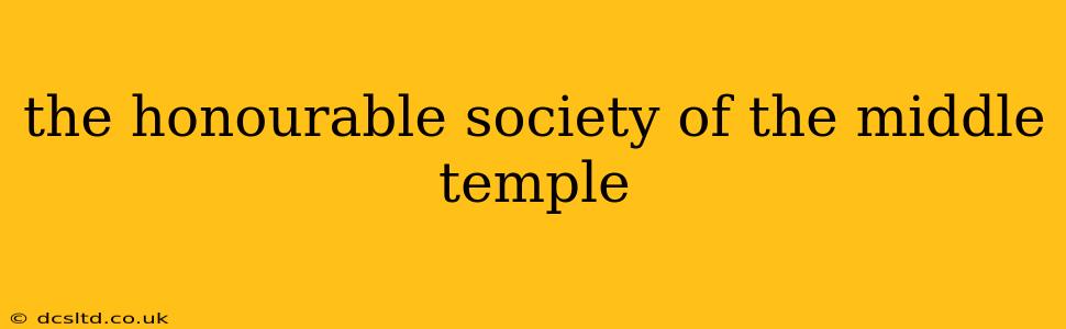 the honourable society of the middle temple