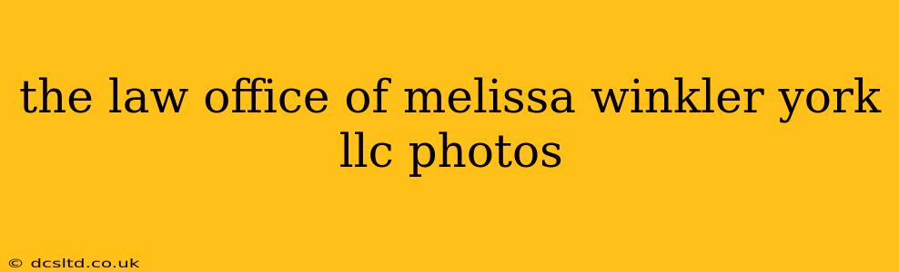 the law office of melissa winkler york llc photos